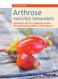 Produktbild: Arthrose nat&uuml;rlich behandeln
