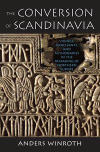 Produktbild: Winroth, A: The Conversion of Scandinavia