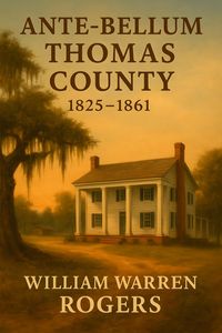 Produktbild: Ante-Bellum Thomas County, 1825-1861