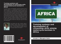 Produktbild: Training systems and development of citizenship skills among motorcycle-taximen in Africa