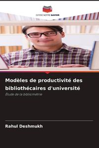 Produktbild: Mod&egrave;les de productivit&eacute; des biblioth&eacute;caires d'universit&eacute;
