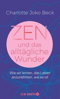 Produktbild: Zen und das alltägliche Wunder
