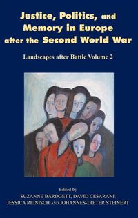Produktbild: Justice, Politics and Memory in Europe After the Second World War