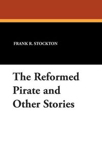 Produktbild: Reformed Pirate & Other Storie