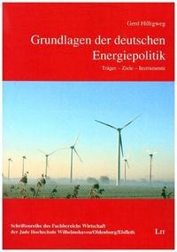 Produktbild: Hilligweg, G: Grundlagen der deutschen Energiepolitik