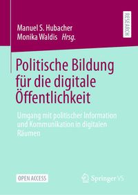 Produktbild: Politische Bildung f&uuml;r die digitale &Ouml;ffentlichkeit