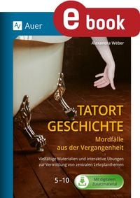 Produktbild: Tatort Geschichte: Mordf&auml;lle aus der Vergangenheit