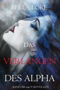 Produktbild: Das Verlangen des Alpha: Band 8 von 9
