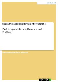 Produktbild: Paul Krugman: Leben, Theorien und Einfluss