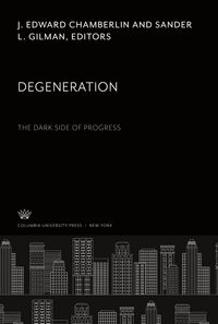 Produktbild: Degeneration the Dark Side of Progress
