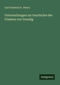 Produktbild: Untersuchungen zur Geschichte des Friedens von Venedig