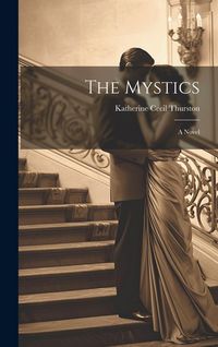 Produktbild: The Mystics; a Novel