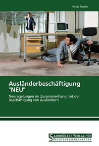 Produktbild: Ausl&auml;nderbesch&auml;ftigung "NEU"