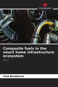 Produktbild: Composite fuels in the smart home infrastructure ecosystem