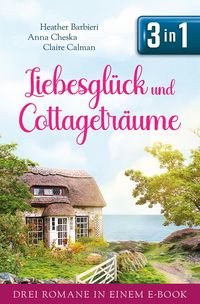 Produktbild: Liebesgl&uuml;ck und Cottagetr&auml;ume (Nur bei uns!)