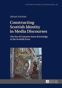 Produktbild: Constructing Scottish Identity in Media Discourses