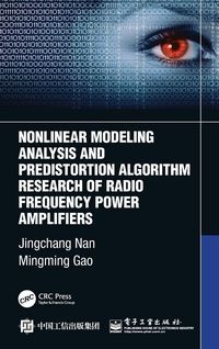 Produktbild: Nonlinear Modeling Analysis and Predistortion Algorithm Research of Radio Frequency Power Amplifiers