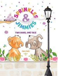 Produktbild: Sprinkles & Jimmies, Two Dogs, One Tale