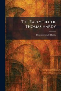 Produktbild: The Early Life of Thomas Hardy