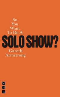 Produktbild: So You Want to Do a Solo Show?