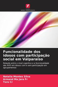 Produktbild: Funcionalidade dos idosos com participa&ccedil;&atilde;o social em Valparaiso