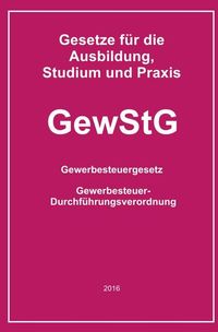 Produktbild: Gesetze f&uuml;r die Ausbildung, Studium und Praxis / GewStG