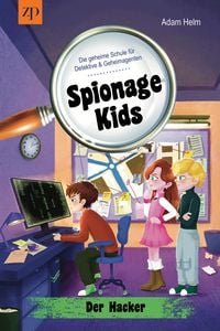 Produktbild: Spionage Kids - Die geheime Schule f&uuml;r Detektive und Geheimagenten (Band 3)
