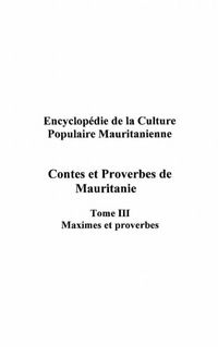 Produktbild: Contes et proberves de mauritanie - tome 3 - maximes et prov