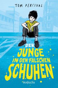 Produktbild: Der Junge in den falschen Schuhen