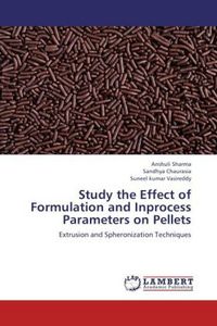 Produktbild: Sharma, A: Study the Effect of Formulation and Inprocess Par
