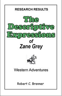 Produktbild: The Descriptive Expressions of Zane Grey