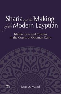 Produktbild: Sharia and the Making of the Modern Egyptian