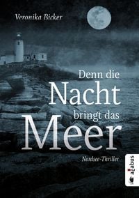Produktbild: Denn die Nacht bringt das Meer. Nordsee-Thriller