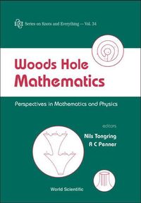 Produktbild: Woods Hole Mathematics: Perspectives in Mathematics and Physics