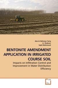Produktbild: Tariq, a: Bentonite Amendment Application in Irrigated Cours