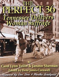 Produktbild: The Perfect 36: Tennessee Delivers Woman Suffrage