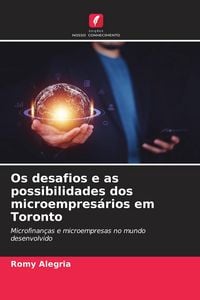 Produktbild: Os desafios e as possibilidades dos microempres&aacute;rios em Toronto