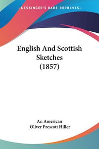 Produktbild: English And Scottish Sketches (1857)