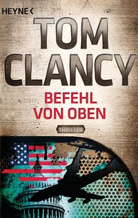 Bild vom Artikel Befehl von Oben / Jack Ryan Bd.9 vom Autor Tom Clancy