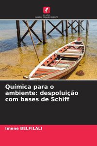 Produktbild: Qu&iacute;mica para o ambiente: despolui&ccedil;&atilde;o com bases de Schiff