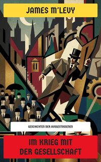 Produktbild: Im Krieg mit der Gesellschaft