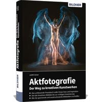 Produktbild: Aktfotografie: Der Weg zu kreativen Kunstwerken