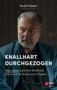 Bild vom Artikel Knallhart durchgezogen vom Autor Rudolf Szabo