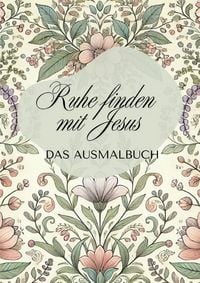 Produktbild: Ruhe finden in Jesus