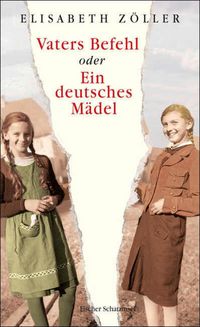 Produktbild: Vaters Befehl oder Ein deutsches M&auml;del