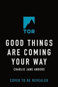 Produktbild: Good Things Are Coming Your Way