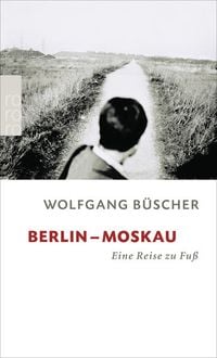 Bild vom Artikel Berlin - Moskau vom Autor Wolfgang Büscher