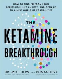 Produktbild: Dow, M: Ketamine Breakthrough