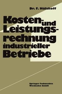 Produktbild: Kosten- und Leistungsrechnung industrieller Betriebe