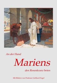 Produktbild: An der Hand Mariens den Rosenkranz beten